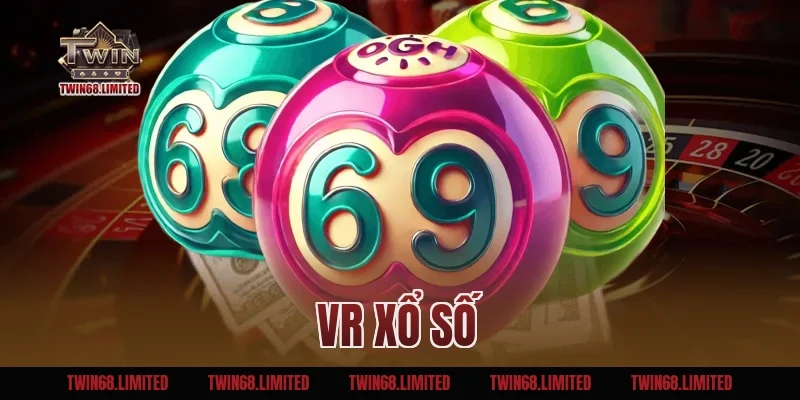VR Xổ Số TWIN68 – Chốt Lô Online Hưởng Đãi Ngộ Top 1 Châu Á